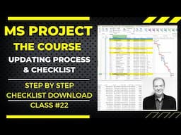 MS Project: The Course | Video 22: Complete Updating Process With Checklist For Download Link