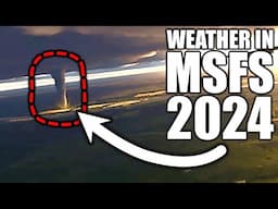 🔴Microsoft Flight Simulator 2024 Weather - Is It Super Accurate?