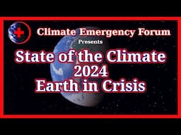 State of the Climate 2024 - Earth in Crisis