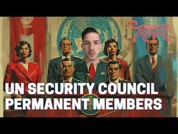 The Permanent 5 DOMINATE the UN Security Council – should they be stopped?