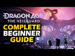 Dragon Age: The Veilguard Complete Beginner Guide