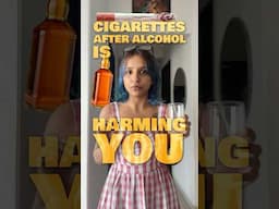 Cigarette after alcohol is harming your health | #healthandwellness #shorts