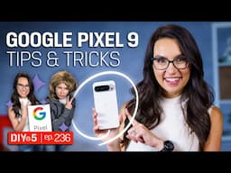 Get the Most Out Of Your Google Pixel - DIY in 5 Ep 236