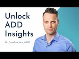 Unlock ADD Insights Via Organic Acid Testing