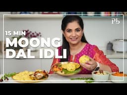 15 Minute Moong Dal Idli Recipe I Breakfast Recipes I मूंग दाल इडली I Pankaj Bhadouria