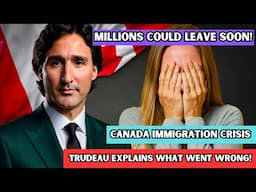 😓 Ouch! Canada's Immigration Crisis: PM Trudeau Explains 'What Went Wrong' & 1M Set To Leave | IRCC