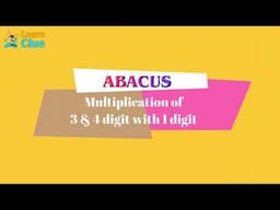 Abacus - Multiplication sums - Part - 5.1