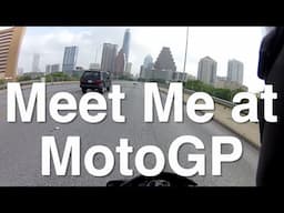 Meet Me at MotoGP in Austin