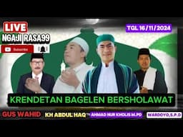 🔴(Live)KRENDETAN BERSHOLAWAT✓Gus Wahid & KH Abdul Haq