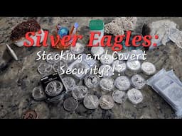 Silver Eagles: Stacking & Covert Security?!?