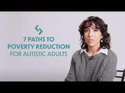 #Equityisworthwhile: 7 paths to poverty reduction for autistic adults