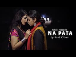 NA PATA | LYRICAL SONG VIDEO | NEVERLAND