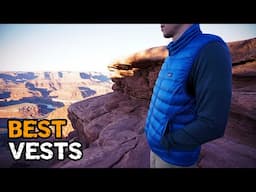 BEST Insulated Vests for Hiking, Camping & More