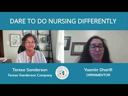 DARE TO DO NURSING DIFFERENTLY: WITH YASMIN SHARIFI