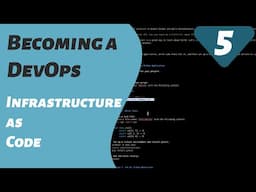 Learning Infrastructure as Code | Becoming a DevOps | Part 5