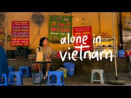 alone in hanoi // my first time solo traveling