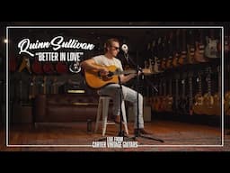 Quinn Sullivan // Better In Love