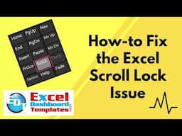 How to Fix the Excel Scroll Lock Issue