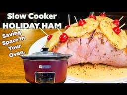 SLOW COOKER Holiday Ham | Takes No Space in Oven