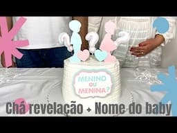 Chá revelação + Nome do nosso Baby!