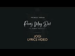 Prince Indah - Jogi (Official Lyric Video)