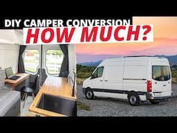 The ACTUAL Build Cost of my DIY Camper Van Conversion