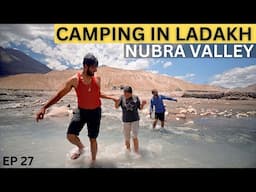 River Bathing in Ladakh - Nubra valley ⎜camping in India ⎜group camping⎜@Pahaddiprindey @Chefbhanu1