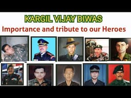 Kargil Vijay Diwas | Why do we celebrate kargil vijay diwas | kargil heroes status