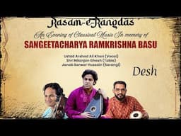 Raag Desh | Arshad Ali Khan | Nilanjan Ghosh | Sarwar Hussain | Hindustani Classical Music