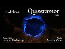 Marcus Viana, Luciana Burlamaqui - "Trailer"Audiobook Quiseramor