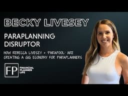 Paraplanning Disruptor: How Rebecca Livesey & 'Parapool' are creating a gig economy for Paraplanners