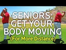 Senior Golfers (Get Your Body Moving For More Distance)