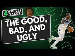 Minnesota Timberwolves: Good, bad, and ugly so far this season