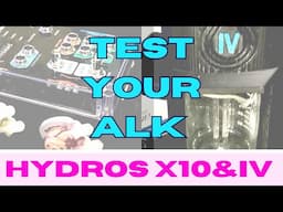 CORALVUE HYDROS X10 & IV can TEST YOUR ALKALINITY