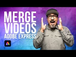 Stitch Videos Together Using Adobe Express