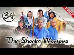 [Multi Sub] The Shaolin Warriors EP.34 (FINALE) Yuekong and his fellows made it but all meet death