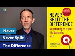 Never Split the Difference By Chris Voss