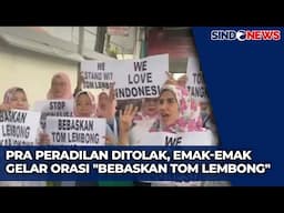 PN Jaksel Tolak Permohonan Pra Peradilan Tom Lembong - Sindo Prime 26/11