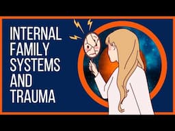 Internal Family Systems And Trauma Explained