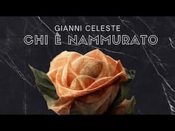 Gianni Celeste - Chi è nammurato ( Video Ufficiale 2024 )