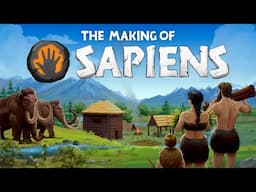 7 Years of Indie Game Development - The Making Of Sapiens