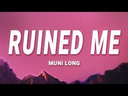 Muni Long - Ruined Me (Lyrics)