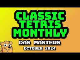 DAS MASTERS OCT 2024 | ORANGE | ANDY MYLES WALLBANT ELIAS | Classic Tetris Monthly