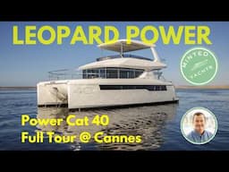 🔥 2025 Leopard 40 Power Catamaran Tour ⚓ Cannes Yacht Festival - YachtSpecsDirect.com 🌊