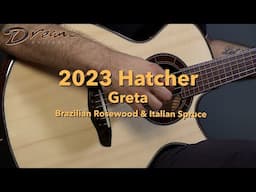 Dream Guitars - 2023 Hatcher Greta, Brazilian Rosewood & Italian Spruce #guitardemo #acousticguitar