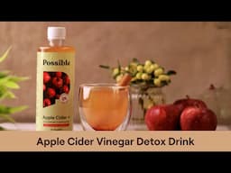 Apple Cider Vinegar Detox Drink: Healthy Drink Recipe| Possible