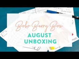 Boho Berry Box: August 2019 Unboxing!