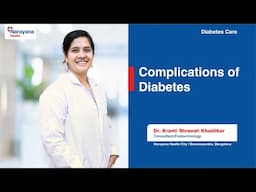 Dr. Kranti Khadilkar: Complications of Diabetes Explained