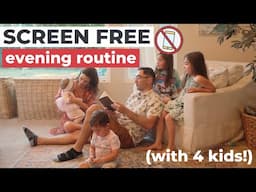 SCREEN FREE Family of 6 Evening Routine | No iPads, TV, YouTube, etc.!