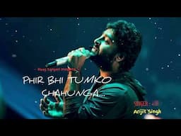 Main Phir Bhi Tumko Chahunga | Arijit Singh | Half Girlfriend | Superhit Hindi Song | Raag Sangeet